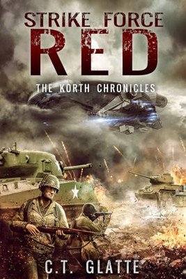 Strike Force Red: The Korth Ch - VERY GOOD