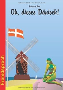 Oh, dieses Dänisch!: Eine heitere und unterhaltsame... | Buch | Zustand sehr gut