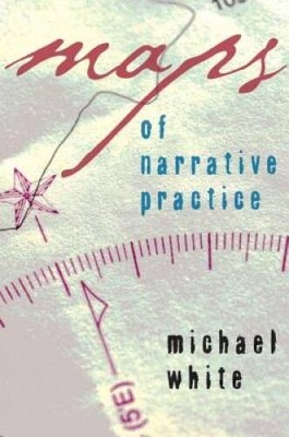 Maps of Narrative Practice (Norton Professional Books (Hardcover)) - VERY GOOD