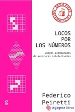 Locos por los números : juegos acompañados de aventuras intelectuales. NUEVO