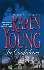 In Confidence - Mass Market Paperback By Young, Karen - GOOD