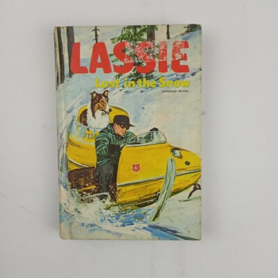 Lassie : Lost in the Snow by Steve Frazee Authorized Edition 1969 Hardcover