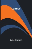 Jules Michelet | La Mer | Taschenbuch | FranzöSisch (2024) | Alpha Edition