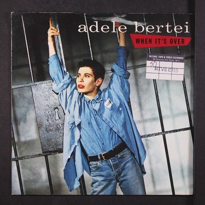 ADELE BERTEI: when it's over CHRYSALIS 7'' Single 45 RPM UK