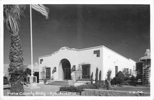 1957 Ajo Arizona Pima County Building occupation  RPPC Postcard 25-11919