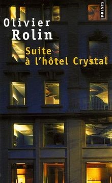 Suite à lhôtel Crystal von Olivier Rolin | Buch | Zustand gut