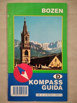 Bolzano / [Red. e testo: Giuliano Valdes] / Kompass guida : guide città d'Italia