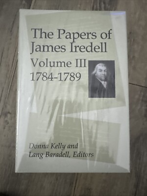 The Papers Of James Iredell Volume III 1784-1789 New In Shrink Wrap