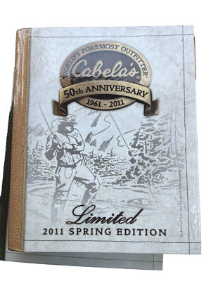 Cabela's 50th Anniversary Limited Spring Edition Volume XVII 2011 Catalog