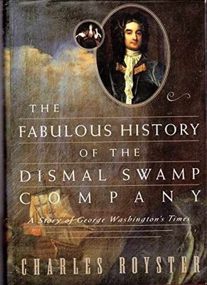 The Fabulous History of the Dismal - Hardcover, by Royster Charles - Very Good b