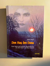 DER HAG DER DANA. Neue Sagen aus dem Saale- und Orlatal. Dieter Wolf. geb.