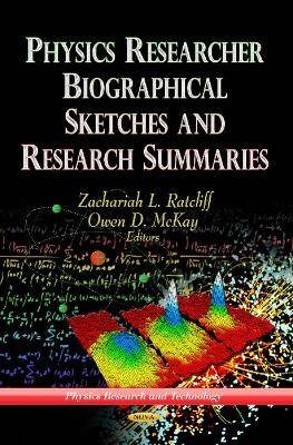 Physics Researcher Biographical Sketches & Researc