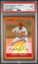 2006 BOWMAN CHROME GOLD GOLD REFRACTOR #20 SCOTT ROLEN 47/50 PSA 9