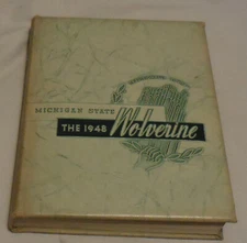 1948  Michigan State Wolverine Yearbook VTG college University of Spartans