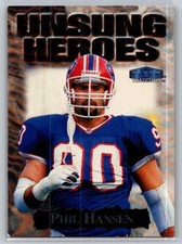 1999 Fleer Tradition Unsung Heroes #4 UH Phil Hansen - VG - Buffalo Bills
