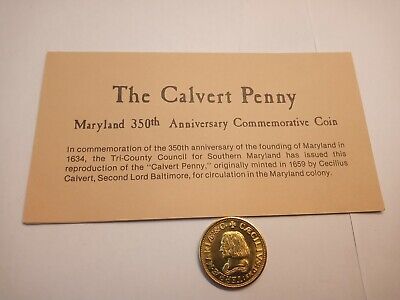 The Calvert Penny Maryland 350th Anniversary Commemorative Coin