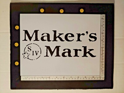 Maker's Mark Makers Mark 8.5'' x 11'' Custom Stencil FAST FREE SHIPPING