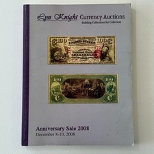 2008 Lyn Knight Catalog National Bank Notes Type Notes Errors Silver Certs 340pg