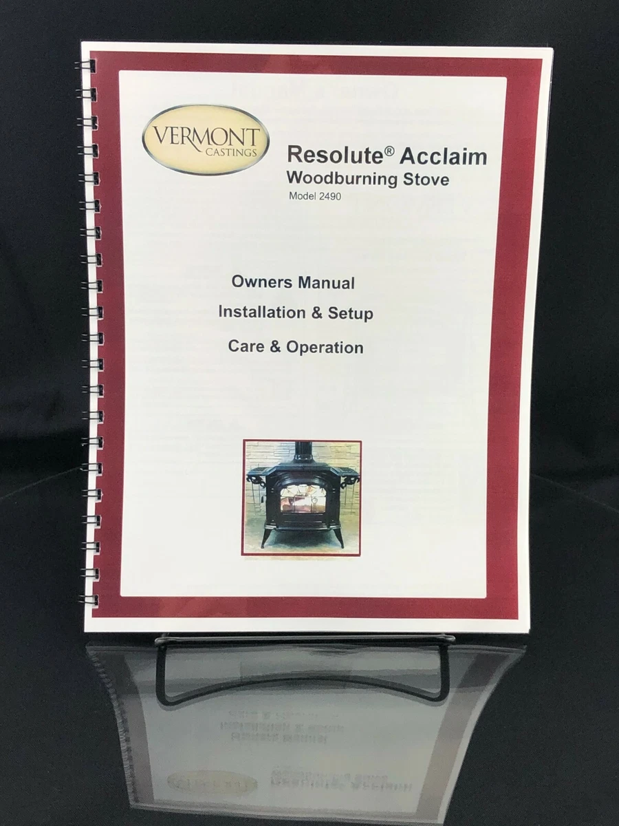 Vermont Castings Resolute Acclaim Model 2490 Owners Manual for Wood Stove |  eBay