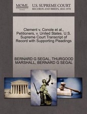 Clement V. Conole Et Al., Petitioners, V. United States. U.S. Supreme Court Tran