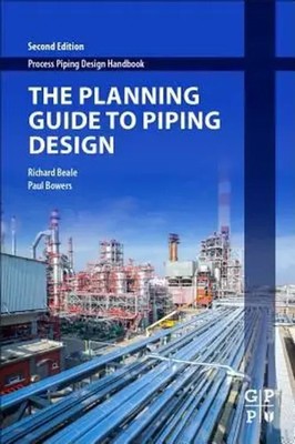 Richard Beale (u. a.) | The Planning Guide to Piping Design | Taschenbuch (2017)