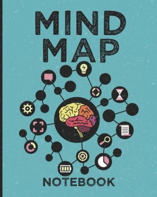 Mind Map Notebook: A Design Thinking Notebook for Mind Mapping, Brainstormin...