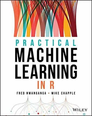 Practical Machine Learning - Paperback, by Nwanganga Fred; Chapple - Very Good