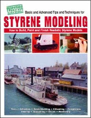 Evergreen Scale Models Styrene Modeling - Paperback, by Bob Hayden - Very Good