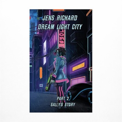 Dream Light City: Part 2 Sally's Story