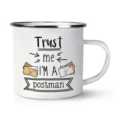 Trust Me I'M A Postbote Emaille Becher Tasse Favorit Best Lustiger Witz Postie