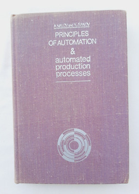 Principles of Automation & Automated Production Processes, Mir Publishers, 1975