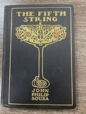 The Fifth String - John Philip Sousa - 1902 First Edition