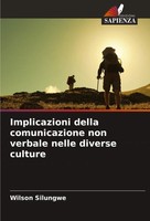 Wilson Silungwe | Implicazioni Della Comunicazione Non Verbale Nelle Diverse...