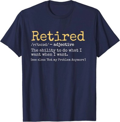 Happy And Retired Definition Funny Retirement Gag Unisex T-Shirt