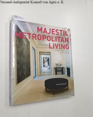 Majestic Metropolitan Living : Visionary Homes in the Heart of Cities : Hostetle