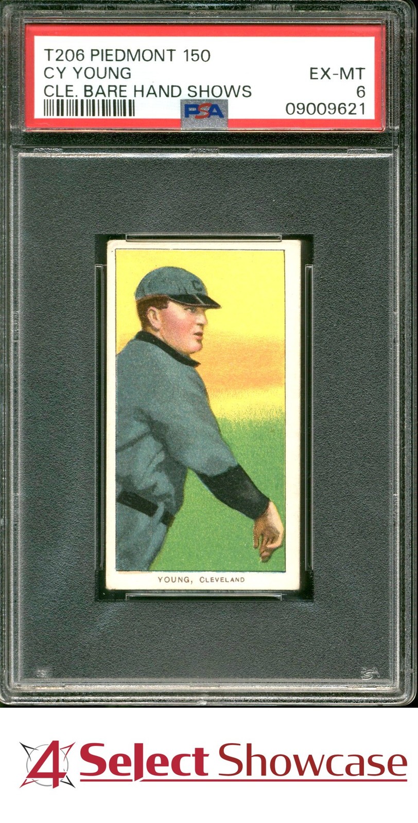 1909-11 T206 PIEDMONT 150 CY YOUNG HOF CLEVELAND BARE HAND SHOWS POP 3 PSA 6