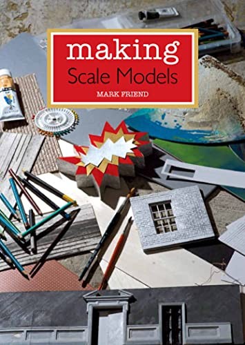 Making Scale Models-Mark Friend - Image 4