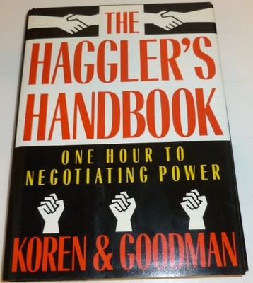 The Haggler's Handbook: One Hour to Negotiating Power By Leonard