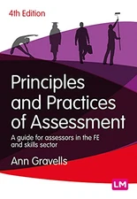 Principles and Practices of Assessment: A guide for... - Gravells, Ann
