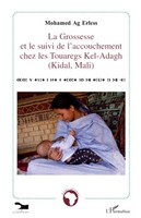 Mohamed Ag Erless | La Grossesse Et Le Suivi De L'accouchement Chez Les...