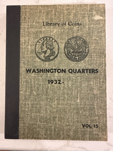 LIBRARY OF COINS ALBUM WASHINGTON QUARTERS 1932- VOL. 15 NO COINS
