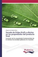 Secado De Pulpa Kraft Y Efectos En Las Propiedades Del Producto Final PéRez Buch