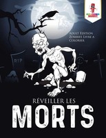 Coloring Bandit | RéVeiller Les Morts | Taschenbuch | FranzöSisch (2017)