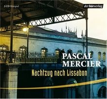 Nachtzug nach Lissabon von Pascal Mercier | Buch | Zustand sehr gut