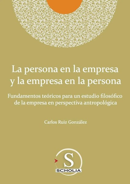 Carlos Ruiz GonzáLez | La Persona En La Empresa Y La Empresa En La Persona-image