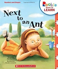 Next to an Ant Rookie Ready to Learn: Numbers and Shapes Library