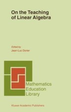 On the Teaching of Linear Algebra, Hardcover ...