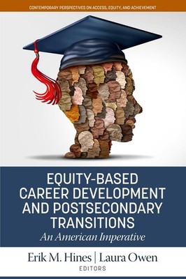 Equity-Based Career Development and Postsecondary Transitions: An American Imper