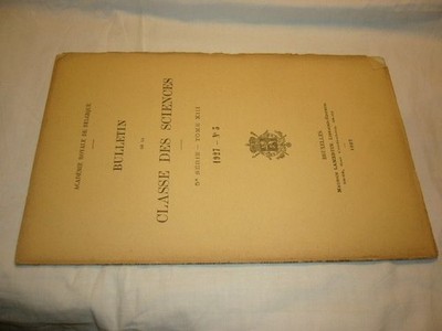Bulletin de la Classe des Sciences, 5e Serie, Tome XIII, 1927, N° 3 Academie Roy