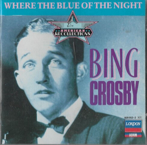 CD Jazz Bing Crosby Where The Blue Of The Night CD, Comp, RM 1988 Vocal, Easy Li - Afbeelding 1 van 2